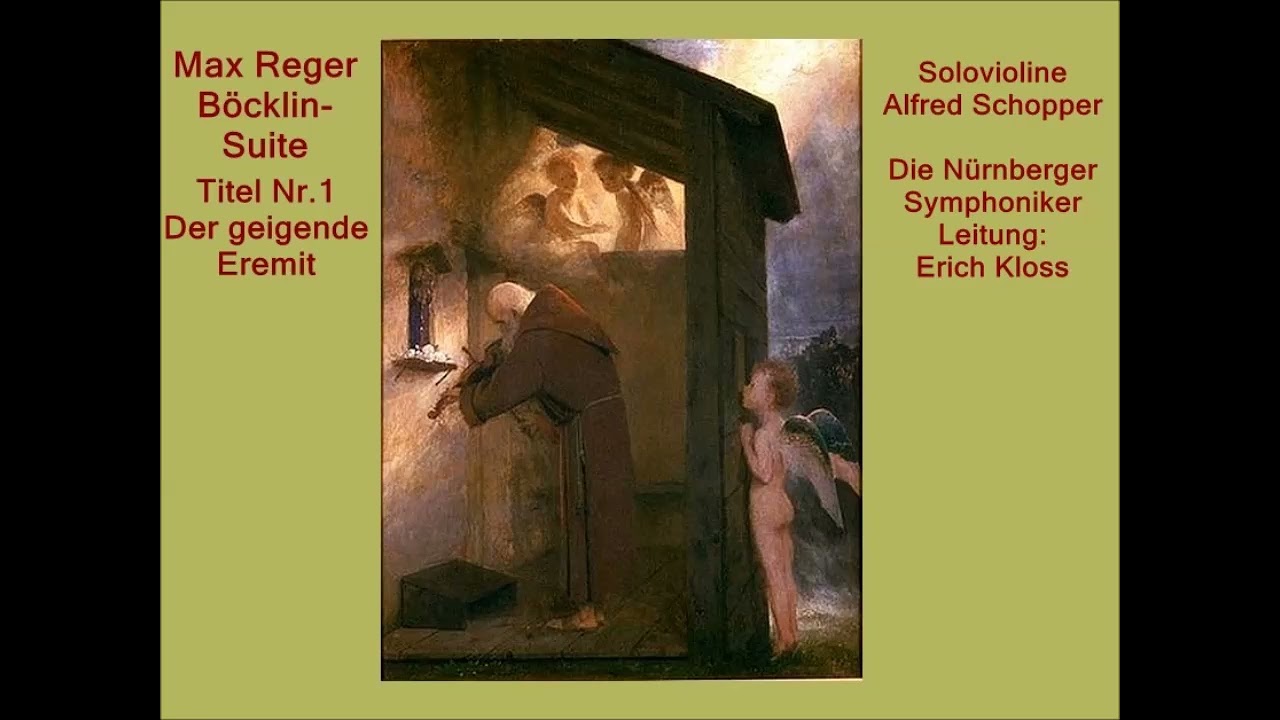 Max Reger Böcklin Suite op.128 Der geigende Eremit