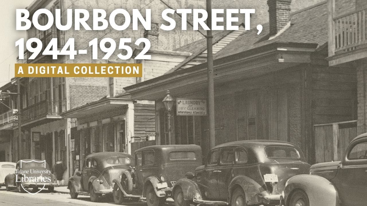 Bourbon Street, 1944-1952 - A Digital Collection