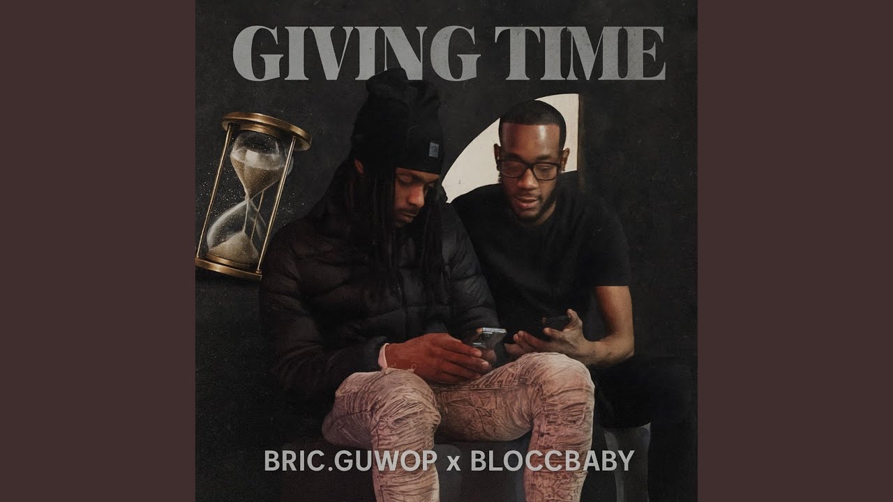 Givin Time (feat. BloccBaby)