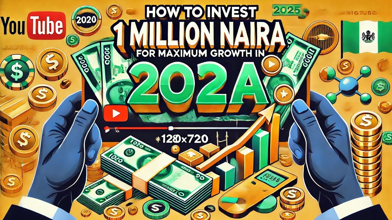 5 Proven Strategies to Grow 1 Million Naira by 2025 | Nigerian Investment Tips