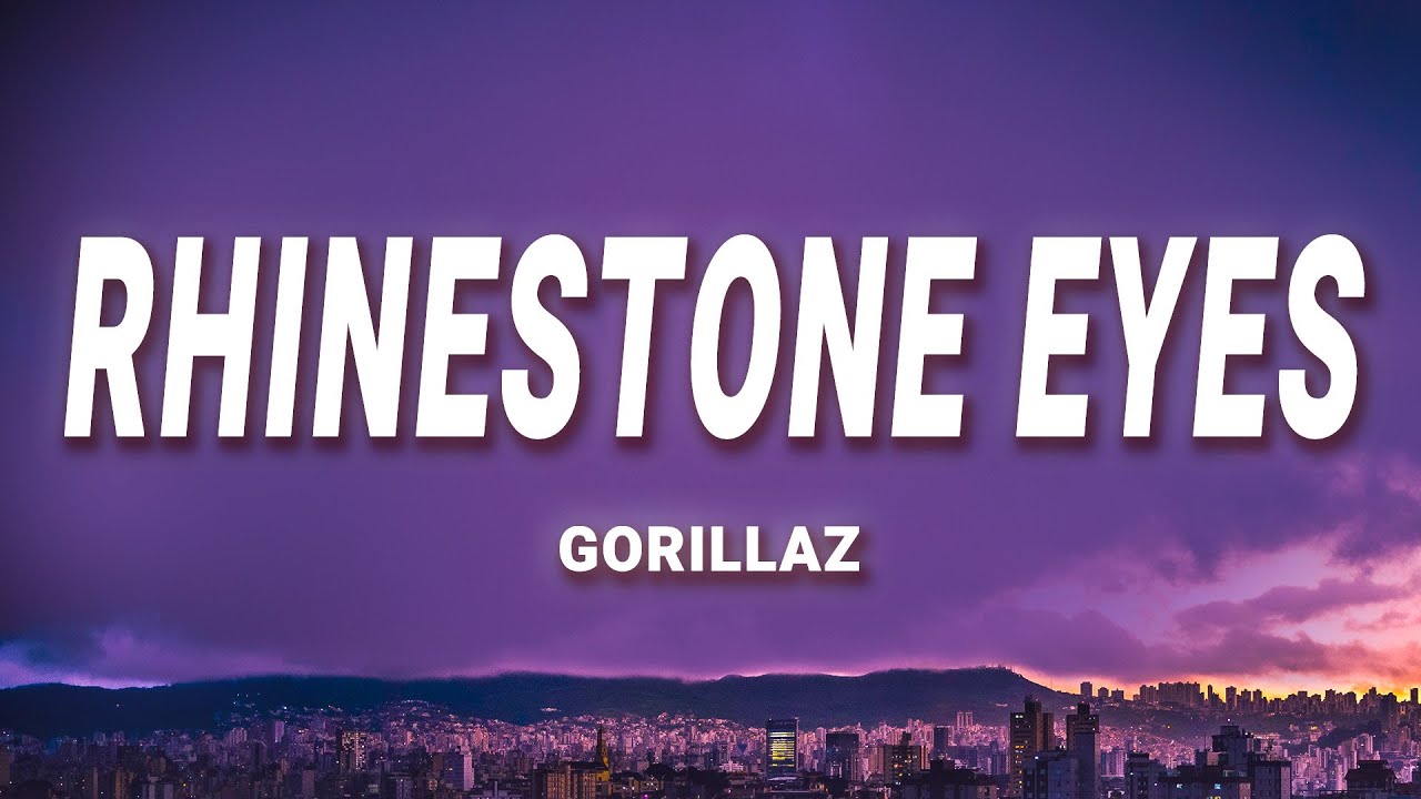 Gorillaz - Rhinestone Eyes (Lyrics)