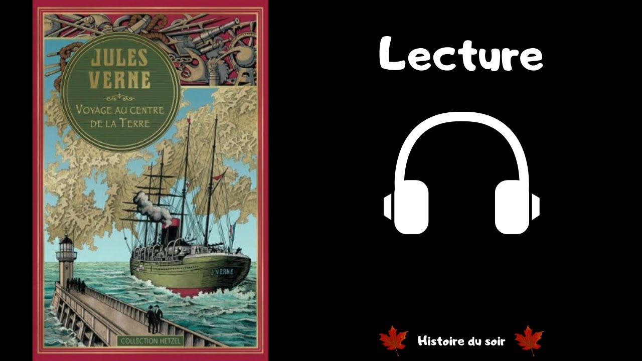 Lecture Romans #5: Jules Verne - Voyage au centre de la Terre (Chap 9-10)