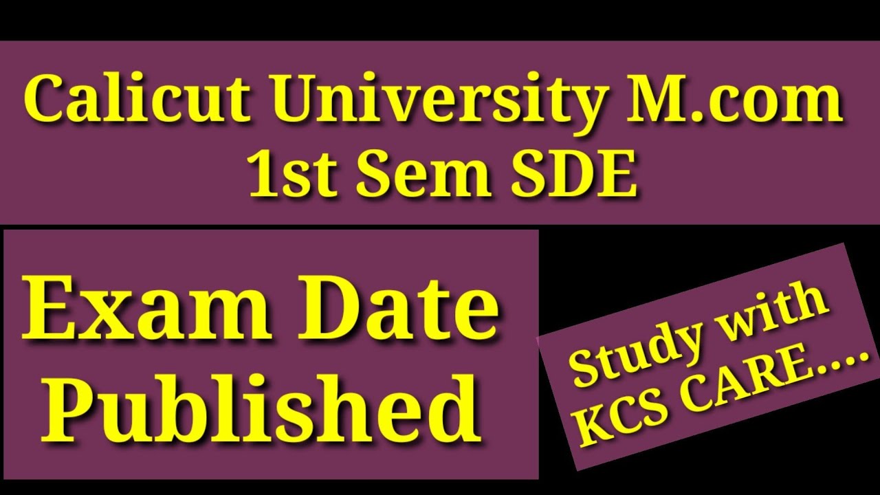 First Sem M.com SDE Calicut University Exam Date Published|Start Study With KCS CARE....