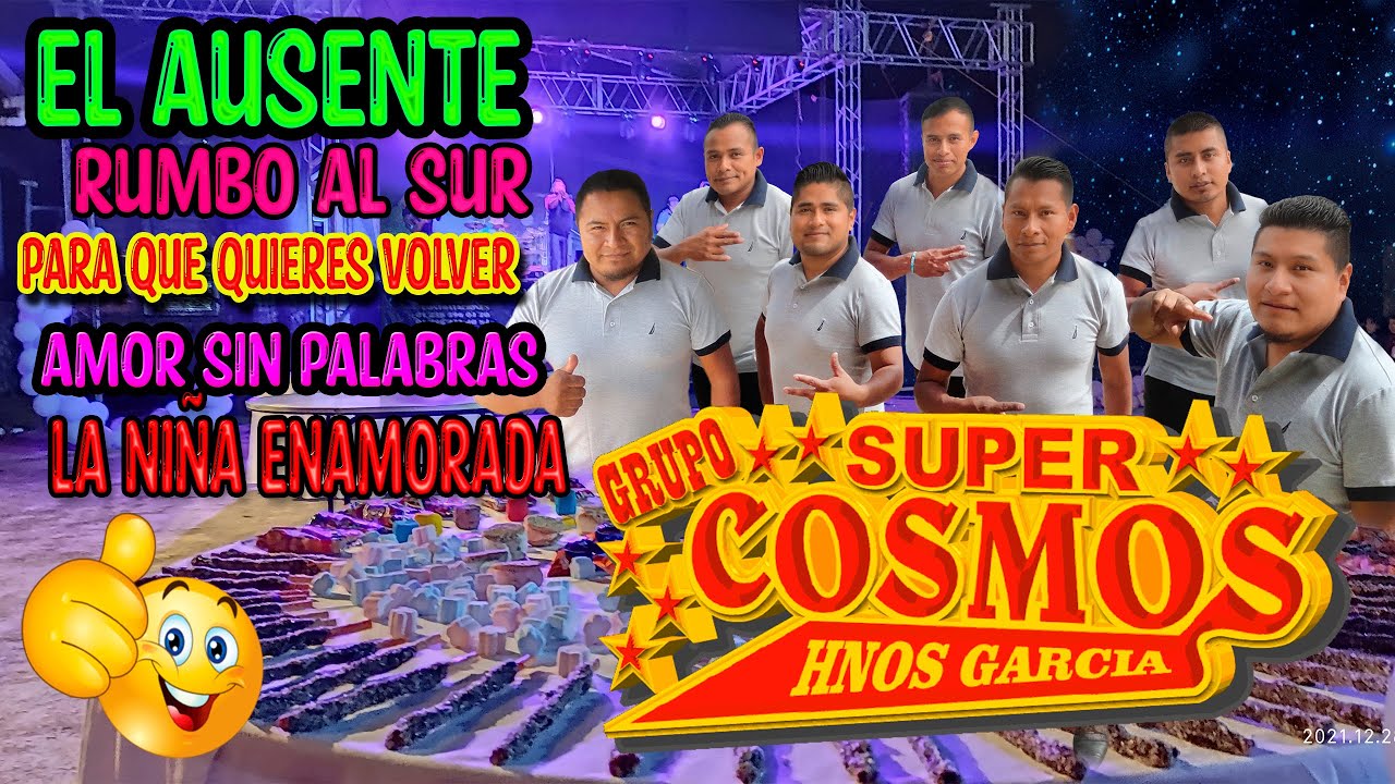 Grupo Super Cosmos - El Ausente/Rumbo Al Sur/La Niña Enamorada/Amor Sin Palabras