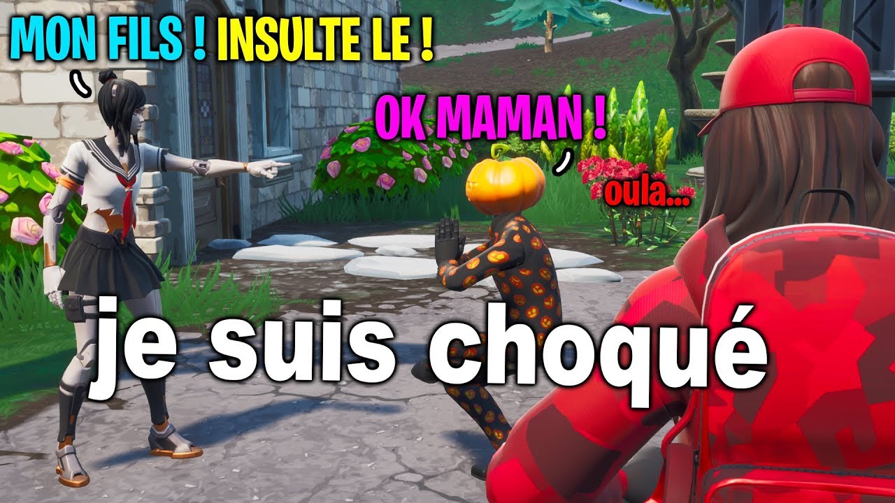 une mère demande à son fils de 6 ans de m'insulter sur Fortnite, je suis choqué...