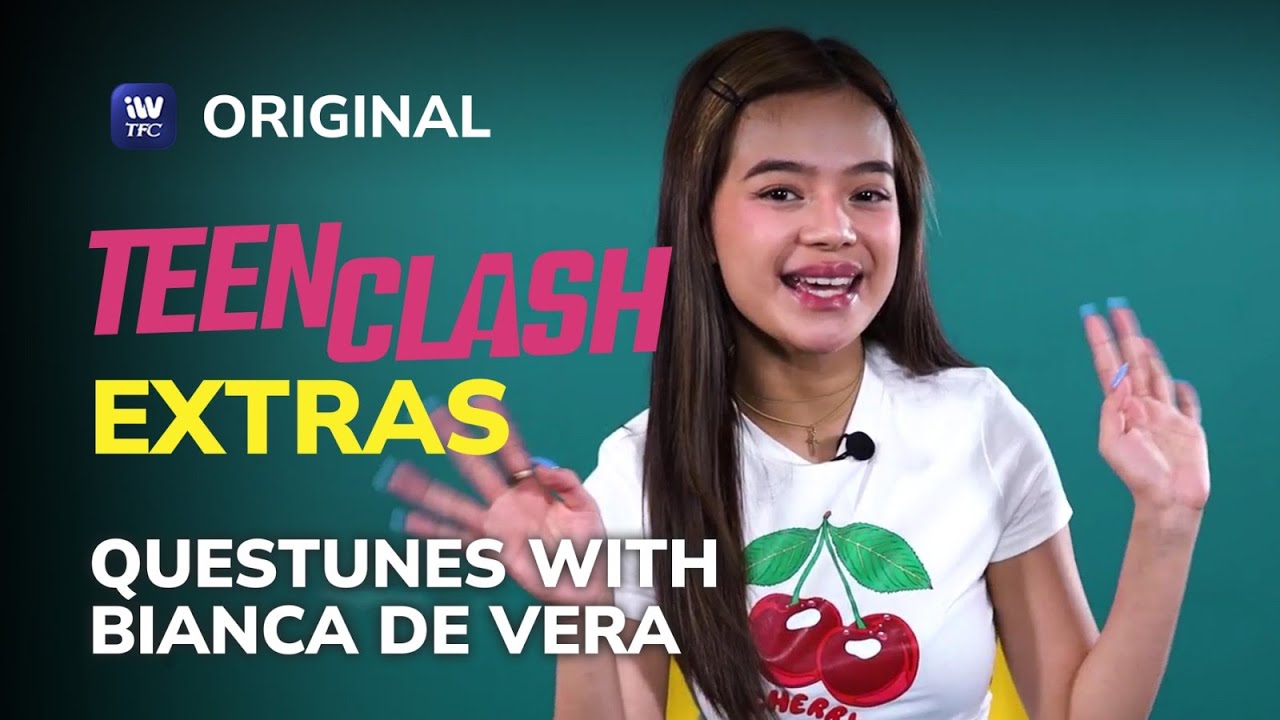 QuesTunes with Bianca de Vera | Teen Clash EXTRAS