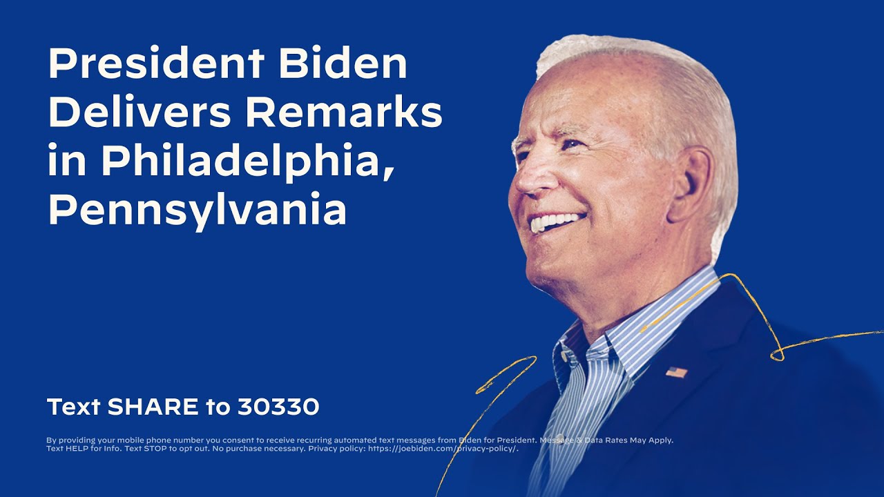 President Biden Delivers Remarks in Philadelphia, Pennsylvania