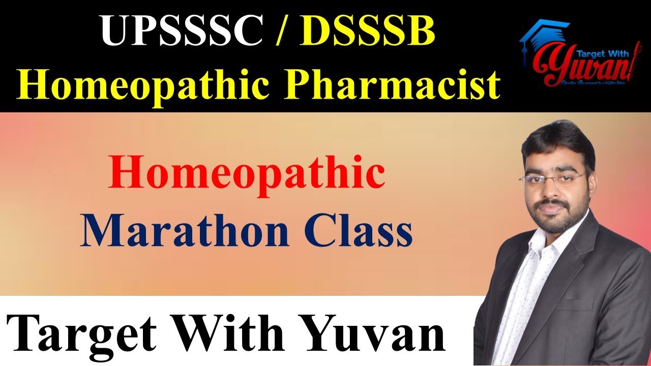 UPSSSC & DSSSB Homeopathic Marathon Class। Homeopathic Marathon Class। Homeopathic Class। UPSSSC