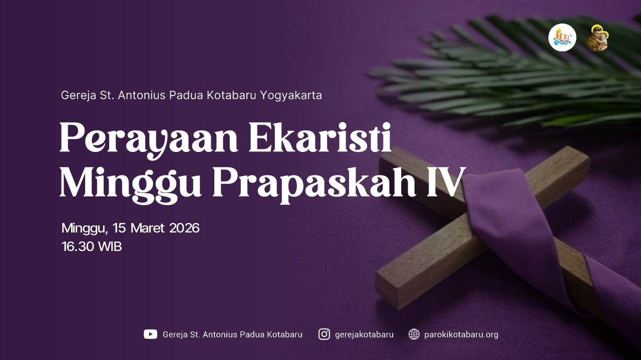 Perayaan Ekaristi Minggu Prapaskah IV (Sabtu, 14 Maret 2026, 16.30 WIB)