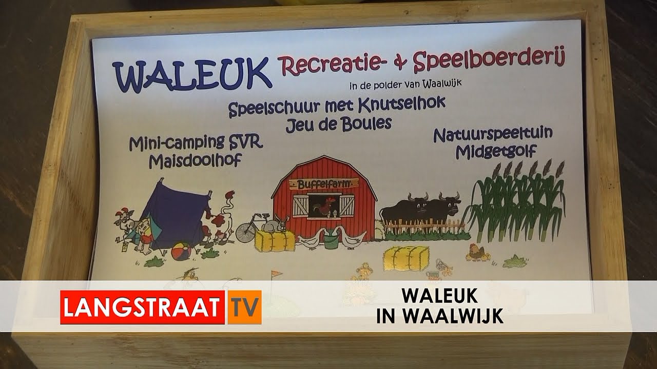 Waleuk Recreatie & Speelboerderij in Waalwijk - Langstraat TV