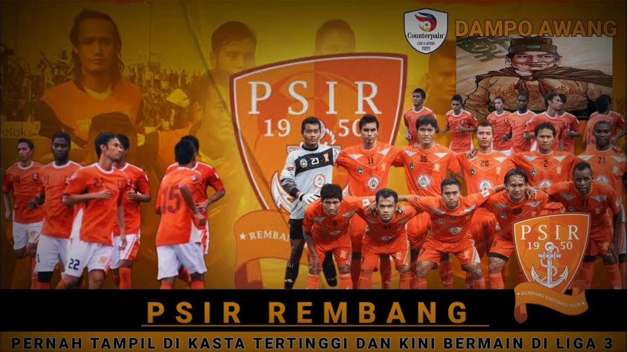 PSIR REMBANG 🔴 DULU BERMAIN DI KASTA TERTINGGI, KINI HANYA SEKELAS LIGA 3 PROVINSI