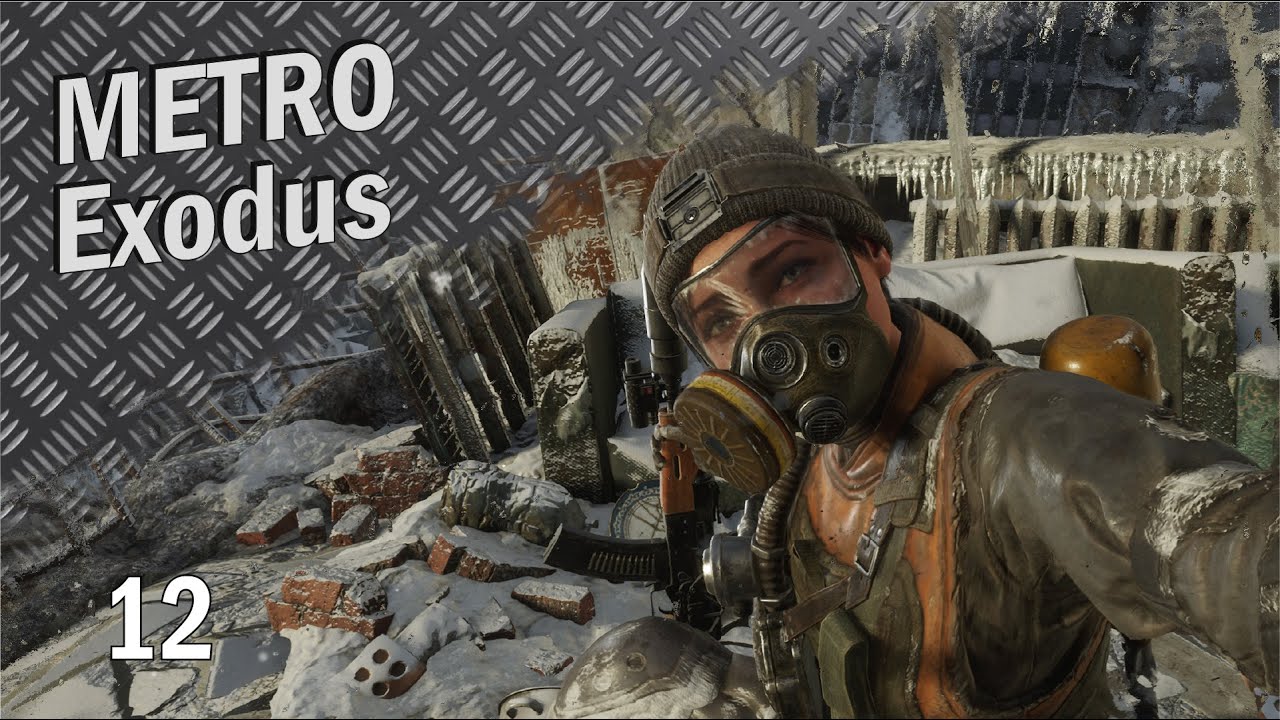 Metro Exodus №12 (прохождение) сложность Рейнджер-хардкор