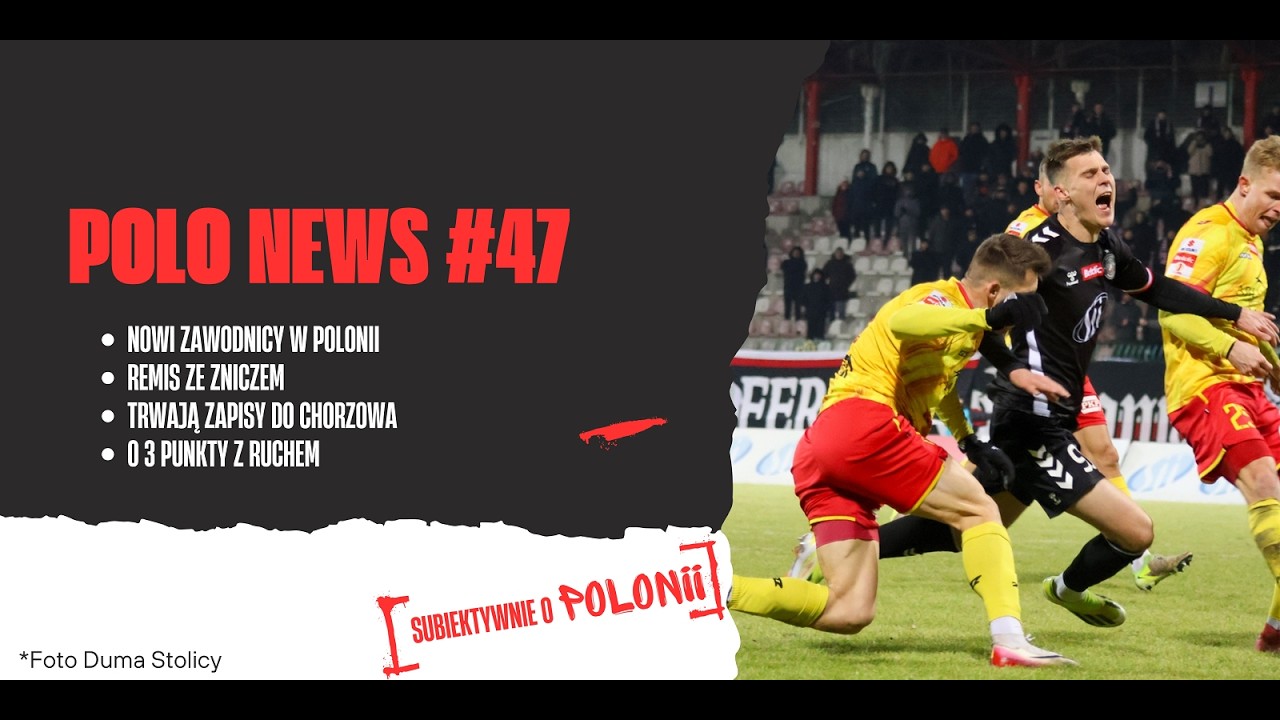 Polo News #47 ‐ Znicz na remis, jedziemy do Chorzowa