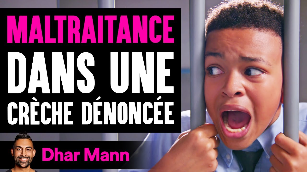 Maltraitance Dans Une Cr&egrave;che D&eacute;nonc&eacute;e | Dhar Mann Studios
