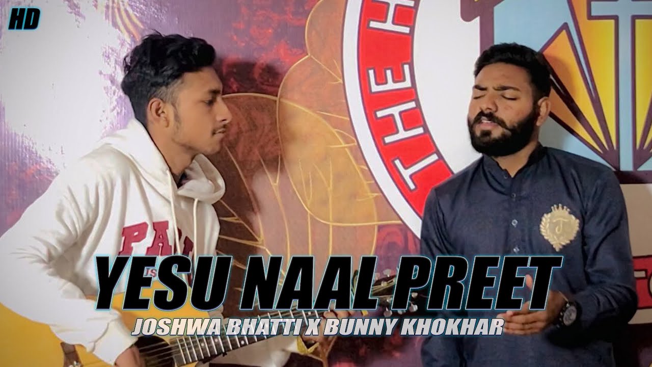 YESU Naal Parreet | Masihi Geet Cover | Joshwa Bhatti 2.0 | PUNJABI CHRISTIAN SONG