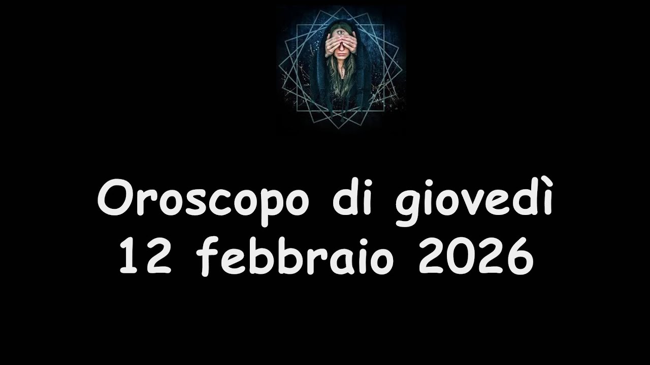 La Stanza Esoterica: oroscopo di giovedì 12 febbraio 2026