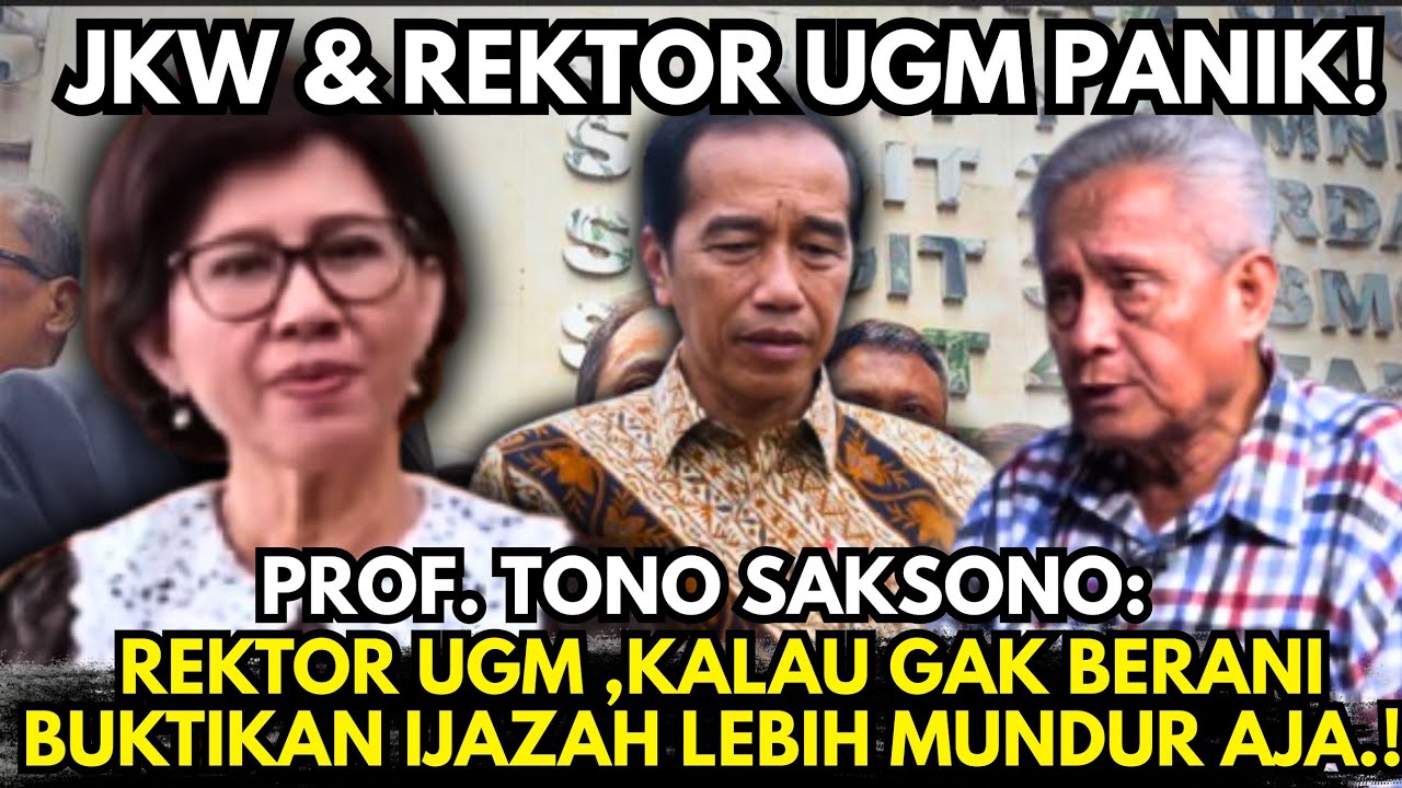 REKTOR UGM DAN JOKOWI PANIK!! PROF. TONO SAKSONO PERJELAS STATUS ISU IJAZAH PALSU! 