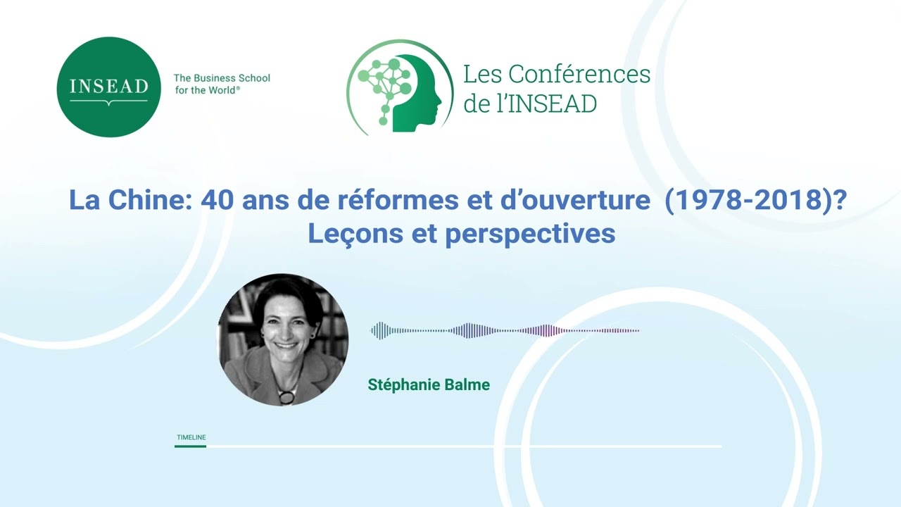 La Chine: 40 ans de réformes et d'ouverture (1978-2018)? Leçons et perspectives.
