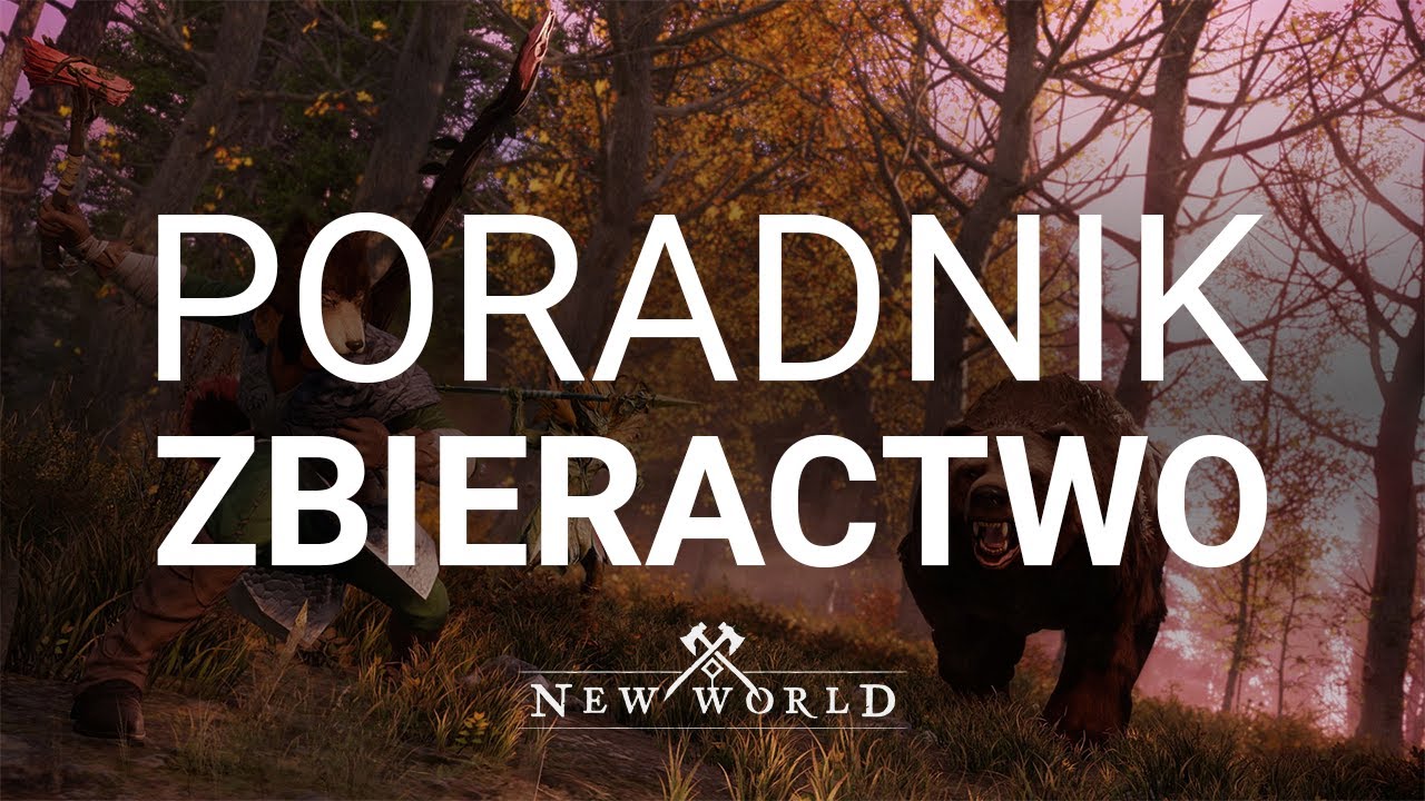 Jak zbierać więcej i lepiej? | New World