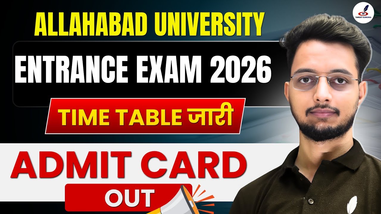 ALLAHABAD UNIVERSITY PG ENTRANCE EXAM 2026 ADMIT CARD OUT ✅| Time Table  | How To Download | LLB,LLM