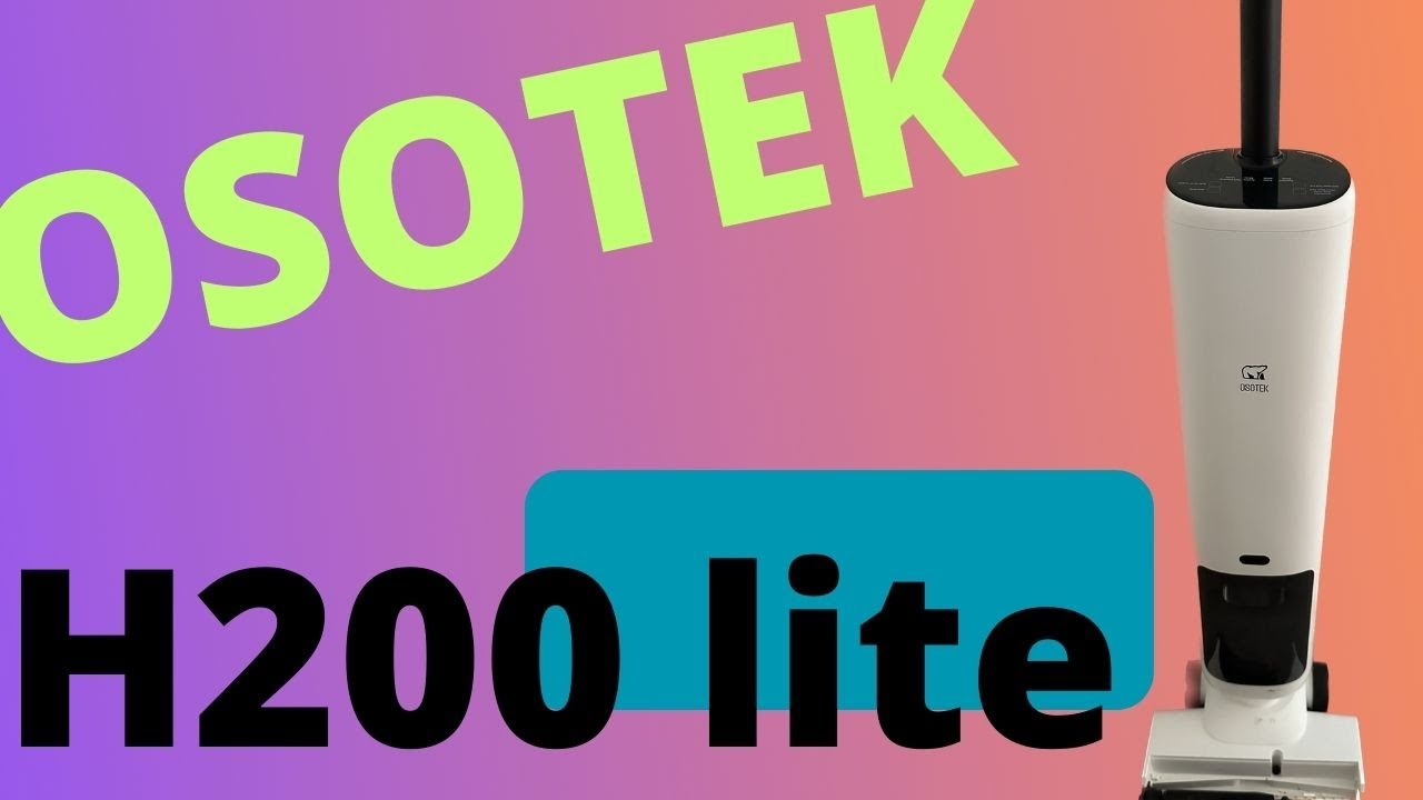 OSOTEK H200 lite : Aspirateur laveur moins cher et tout aussi performant que les plus grands
