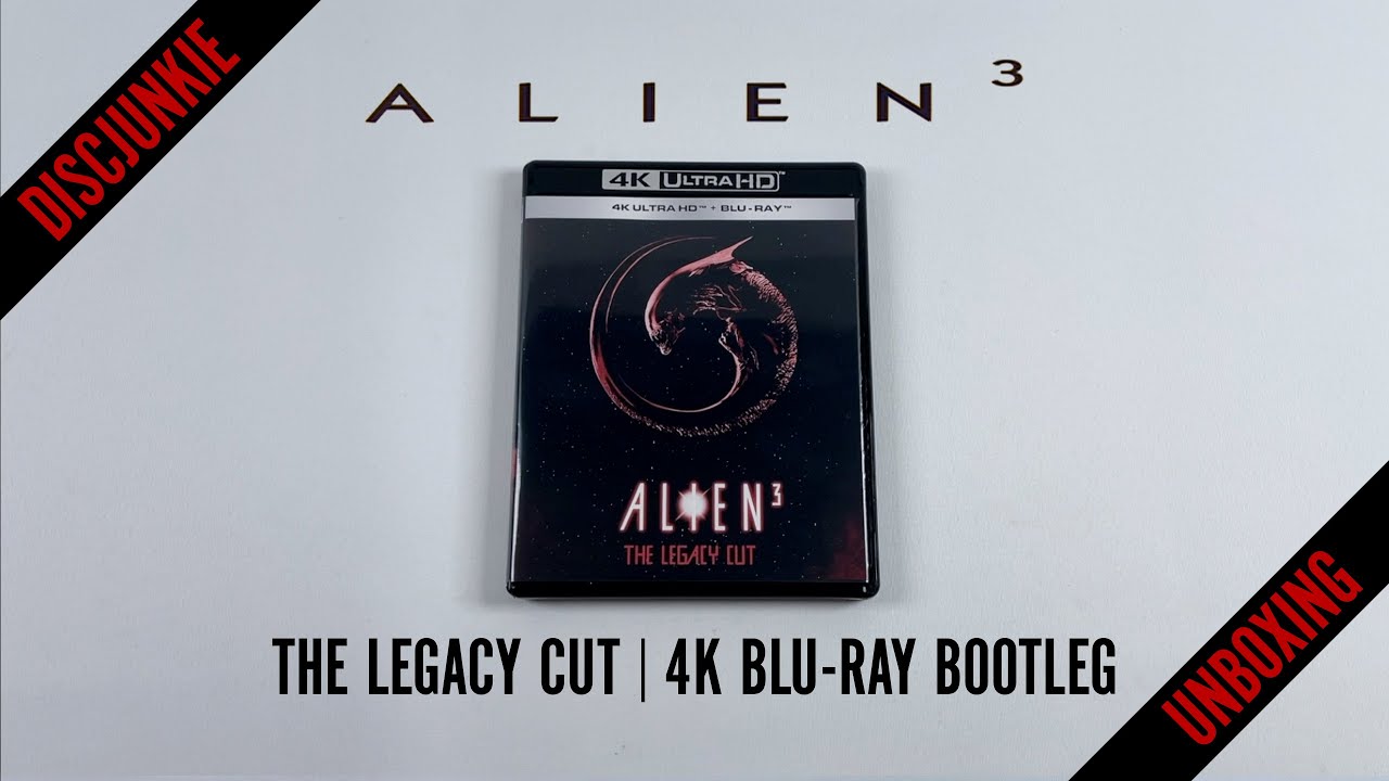 ALIEN 3 | THE LEGACY CUT | 4K BLU-RAY BOOTLEG REVIEW (AND A RANT ON WHY YOU SHOULD JUST DOWNLOAD IT)