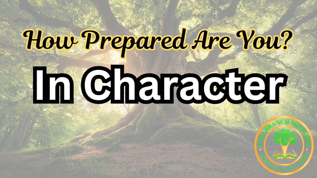 Are You Prepared In Character