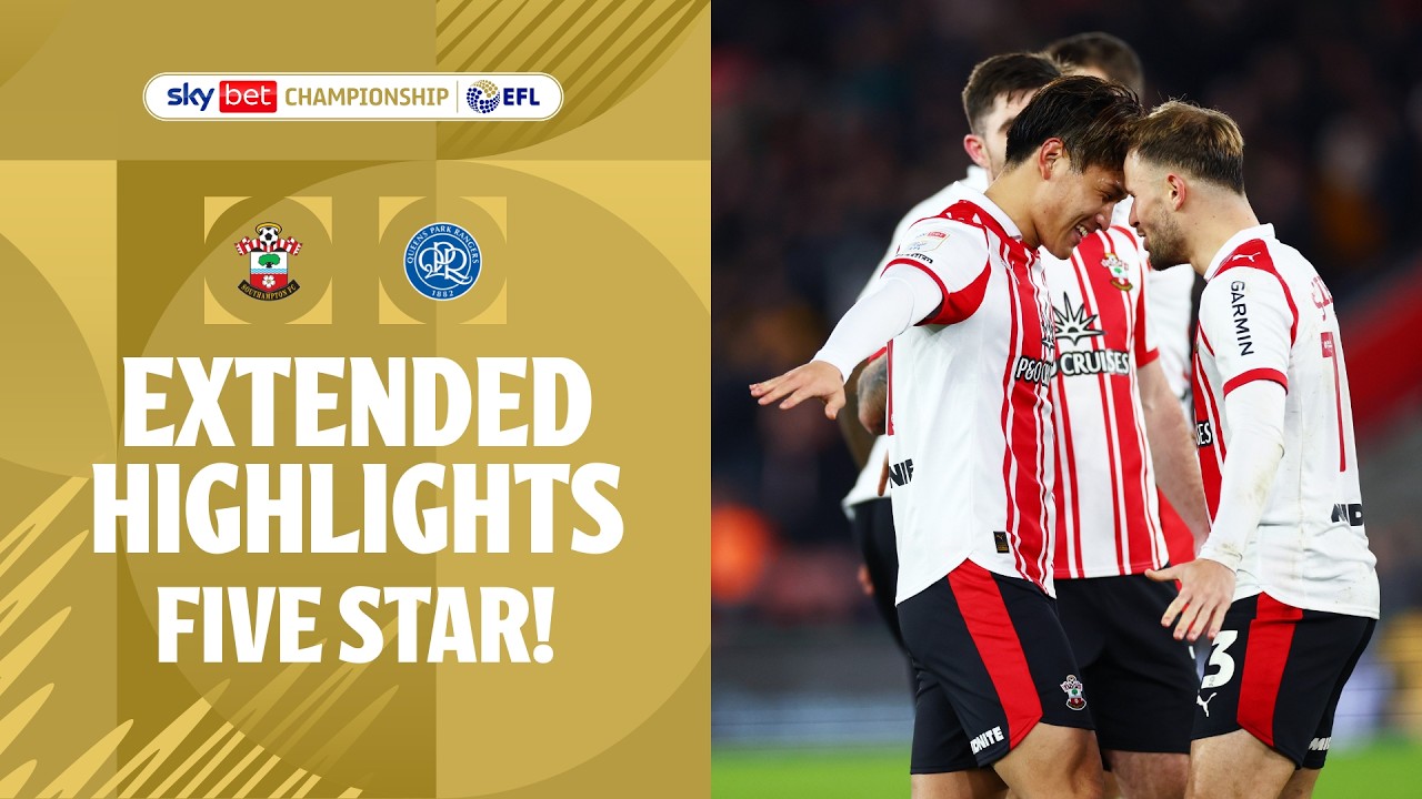 FIVE STAR! | Southampton v Queens Park Rangers Extended Highlights