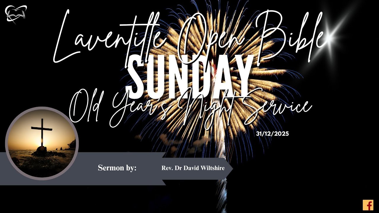 Old Year's Night Service - Rev. Dr. David Wiltshire - 31/12/2025