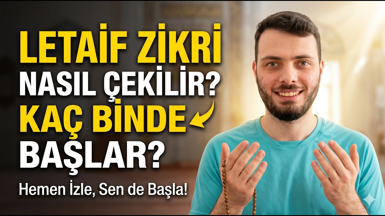 Letaif Zikri Nasıl &Ccedil;ekilir? Letaif Zikri Ka&ccedil; Binde Başlar?