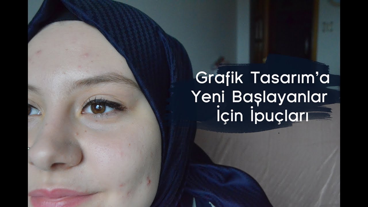 Grafik Tasarım'a Yeni Başlayanlar İçin İpuçları
