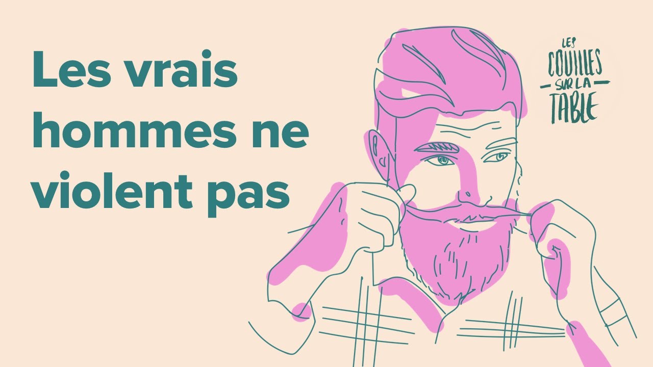 Les vrais hommes ne violent pas