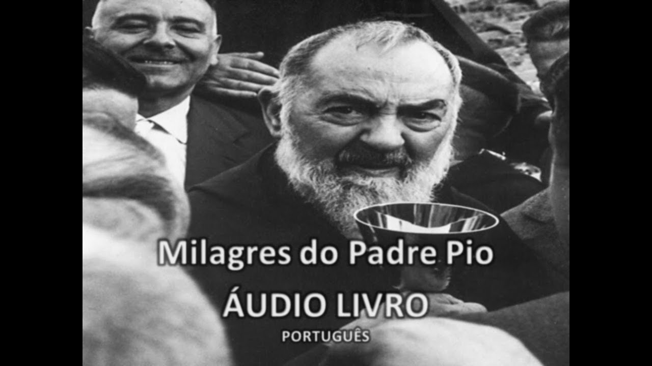 Milagres do Padre Pio (AUDIOLIVRO)