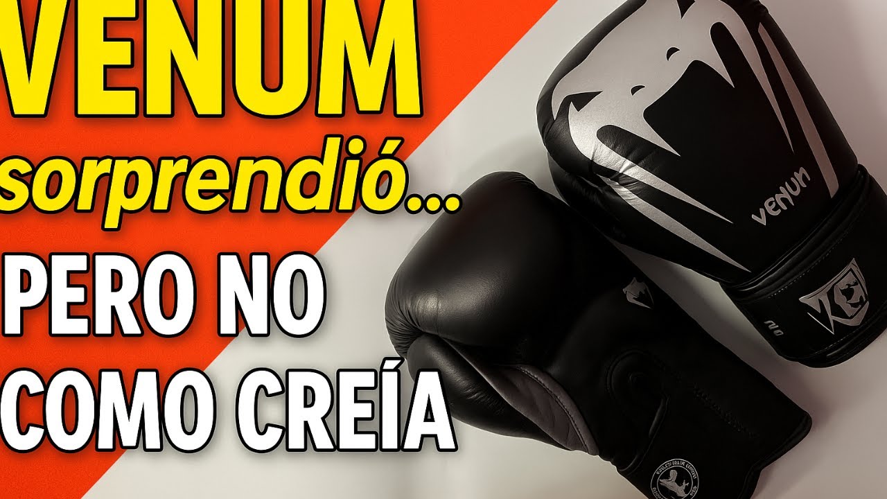 Los Venum Giant 3.0 me sorprendieron, pero no como imaginaba