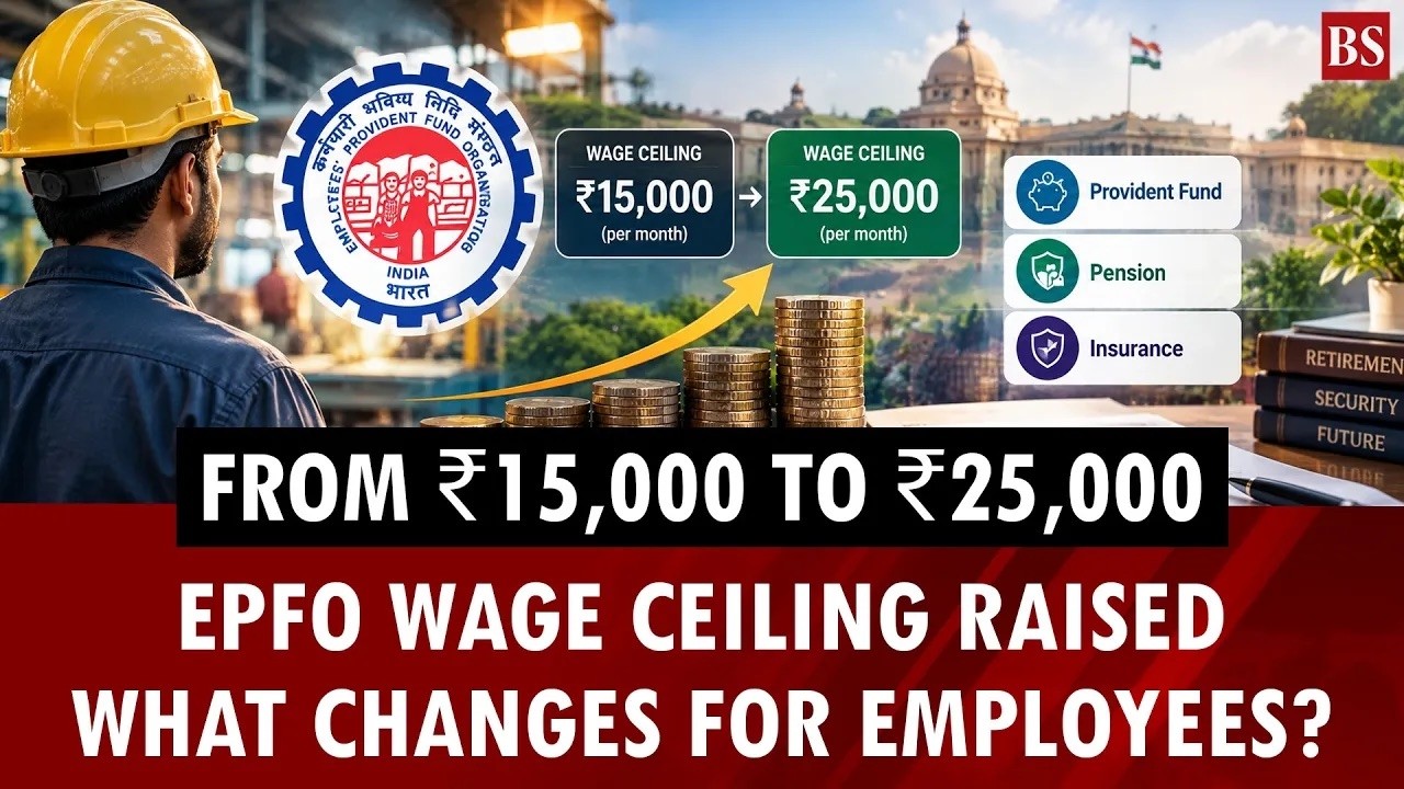 EPFO wage ceiling raised from ₹15,000 to ₹25,000: What&rsquo;s changed