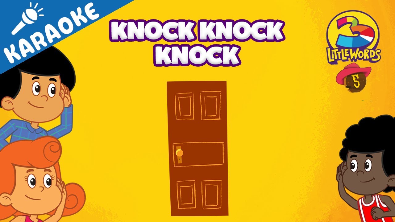 Knock Knock Knock - 3 Little Words Volume 5 Karaoke