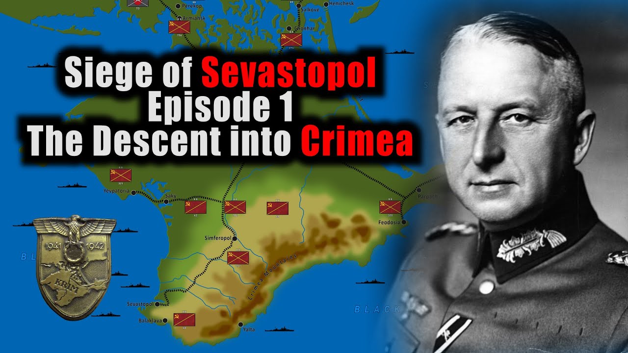 Siege of Sevastopol 1941-42 Episode 1: The Descent into Crimea