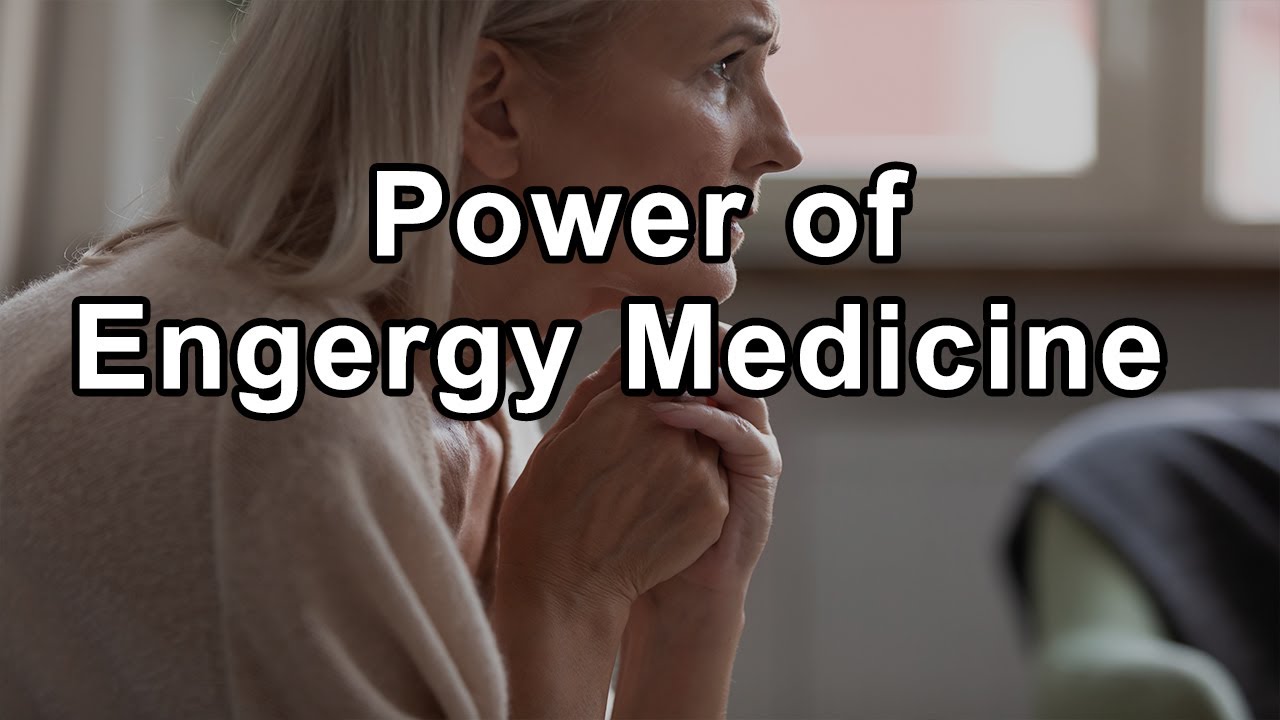 The Power of Energy Medicine on your Physical and Emotional Health -  Alex Loyd, PhD