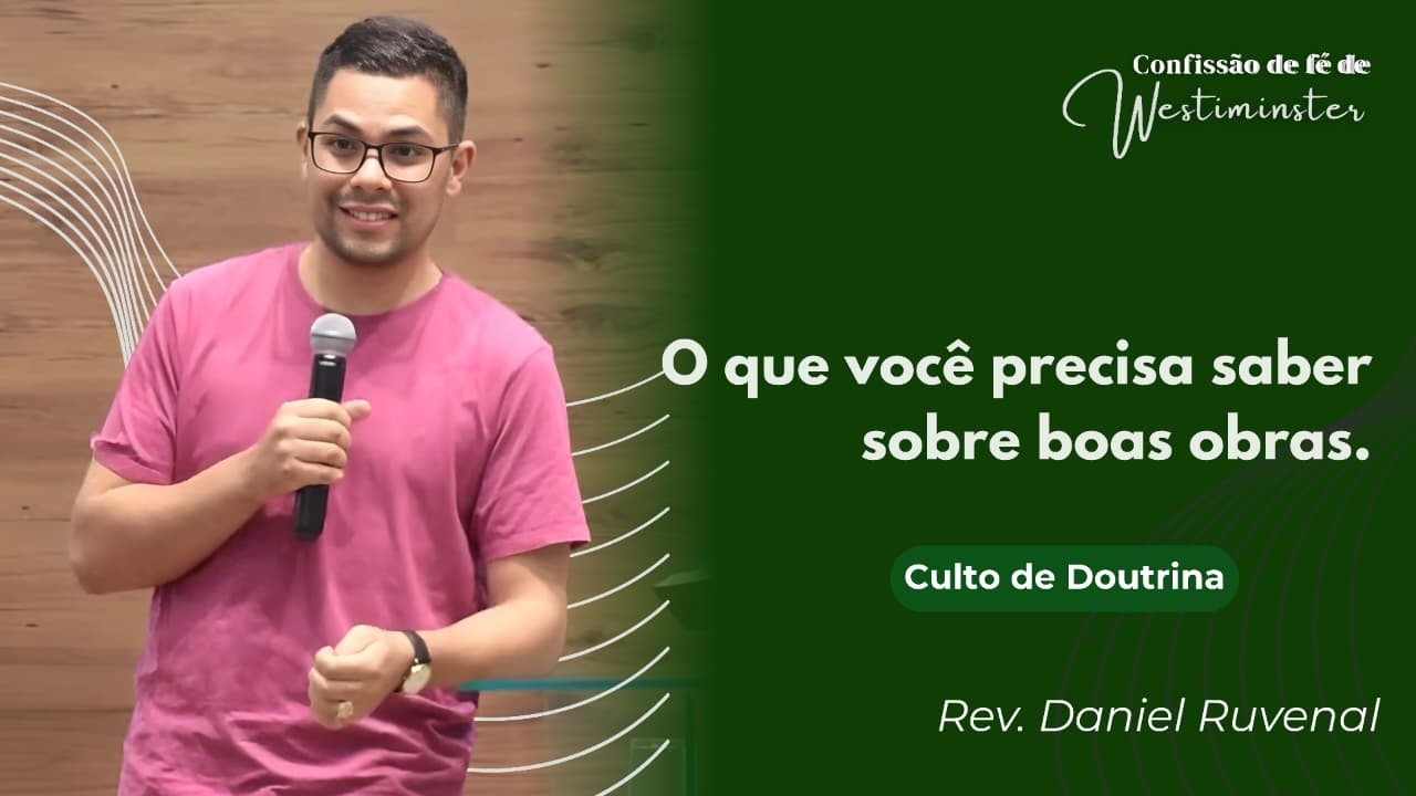 O que você precisa saber sobre boas obras