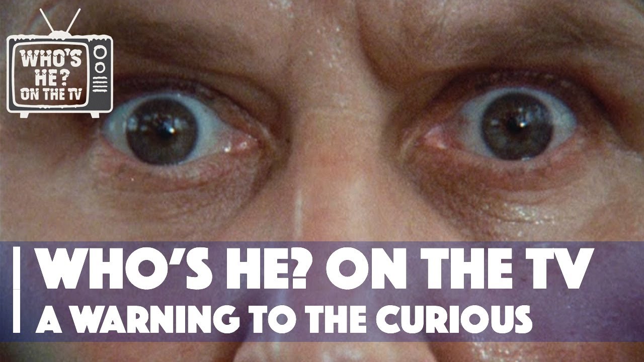 Who's He? On The TV | A Warning To The Curious #ghoststories