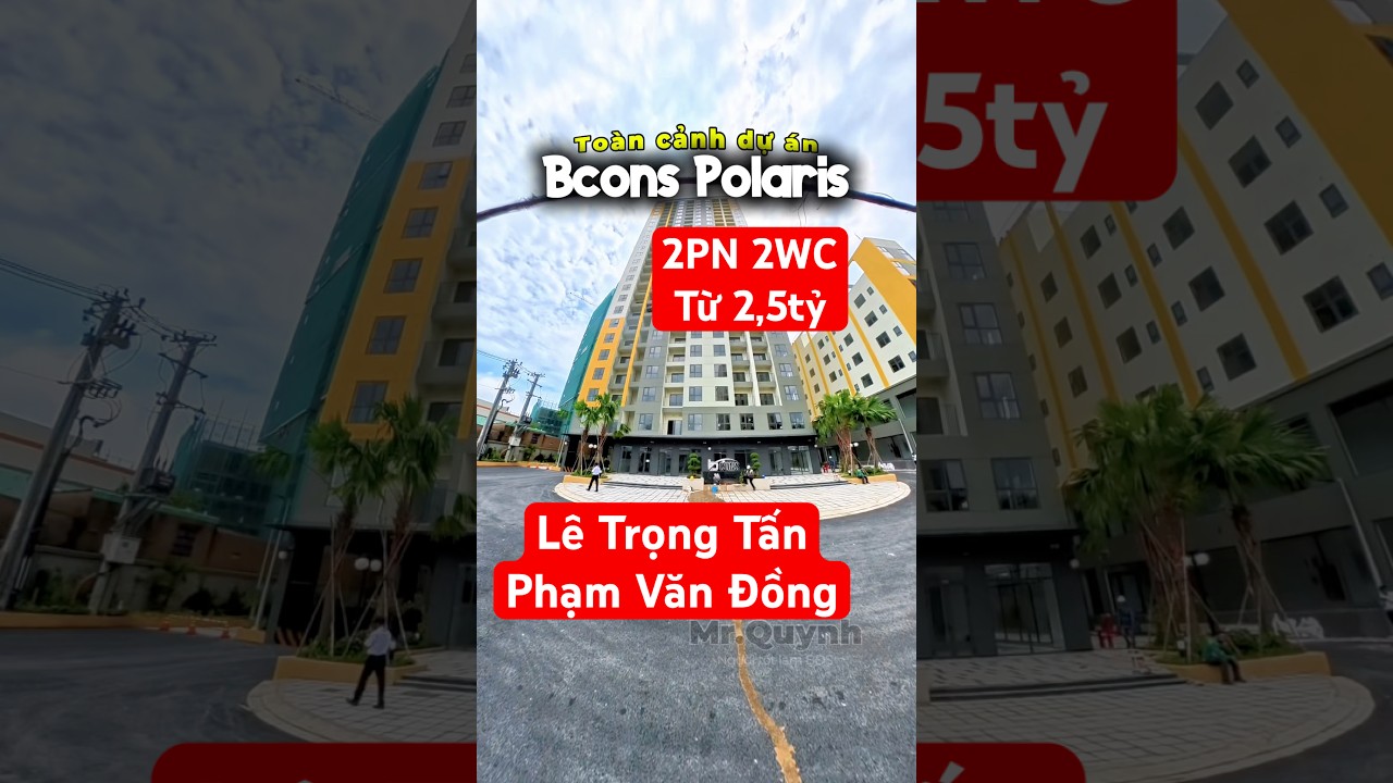 🗣️ To&agrave;n cảnh thực tế dự &aacute;n Bcons Polaris L&ecirc; Trọng Tấn - Phạm Văn Đồng #bconspolaris #canhobcons