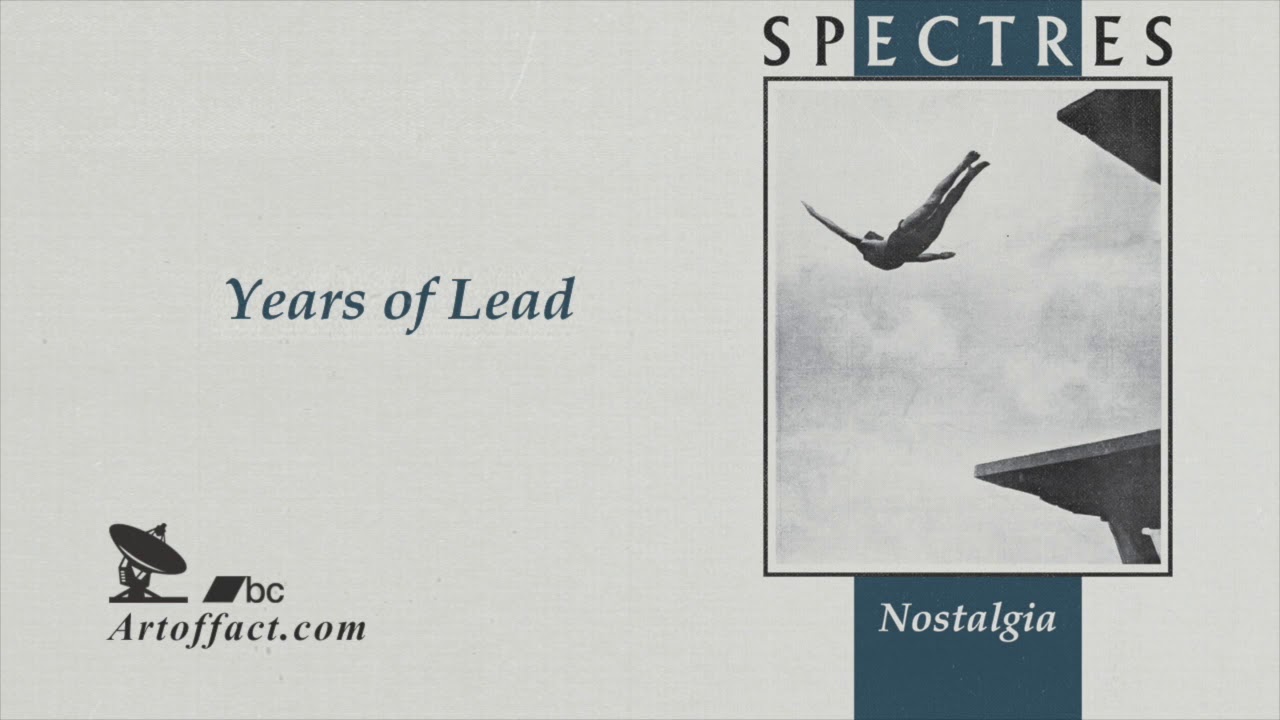 SPECTRES: Years of Lead #Artoffact