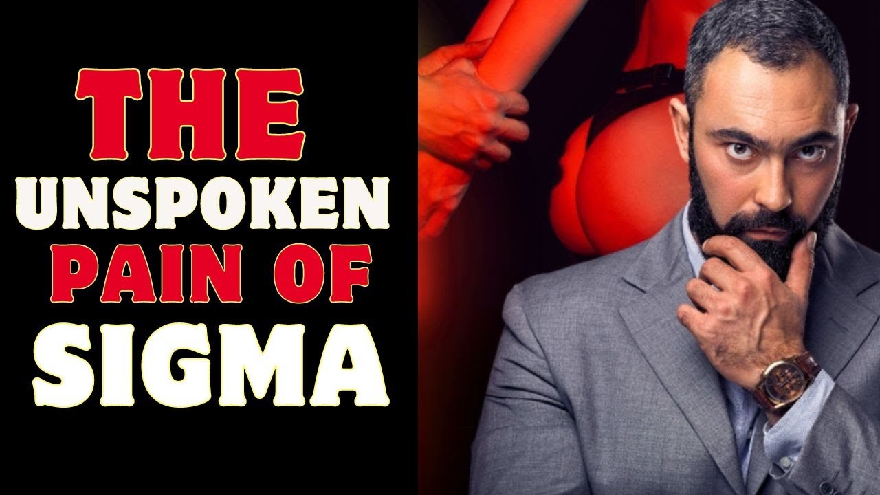 The Double-Edged Life of Sigma Male (The Sad Truth)