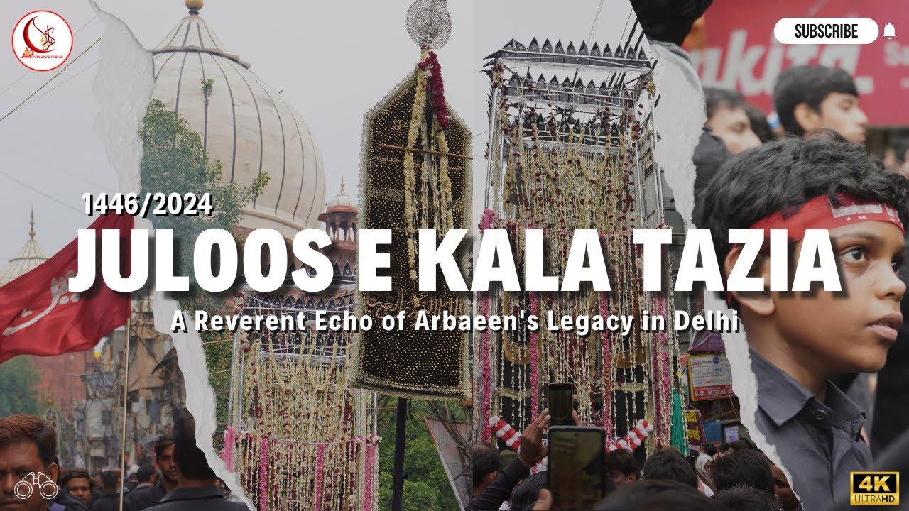 Juloos e Kala Tazia | Delhi | 2024 | Documentary #documentary #delhi #yahussain