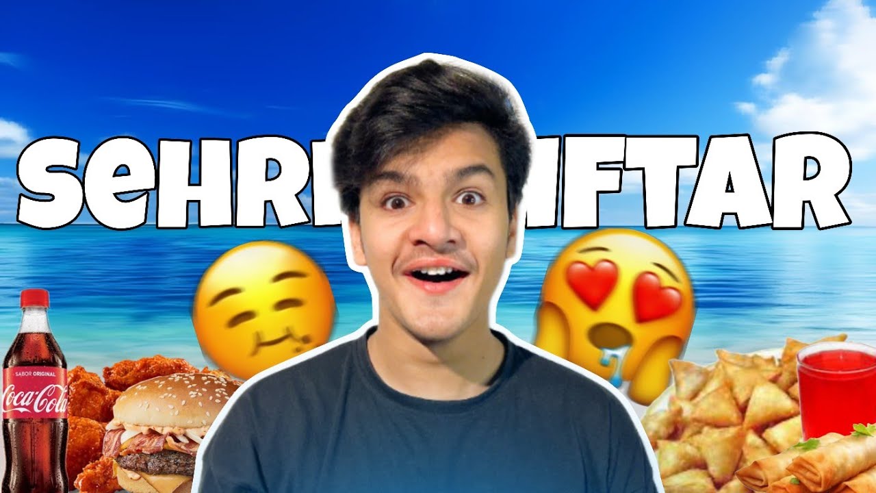 SEHRI & IFTARI CHALLENGE 🤤😍
