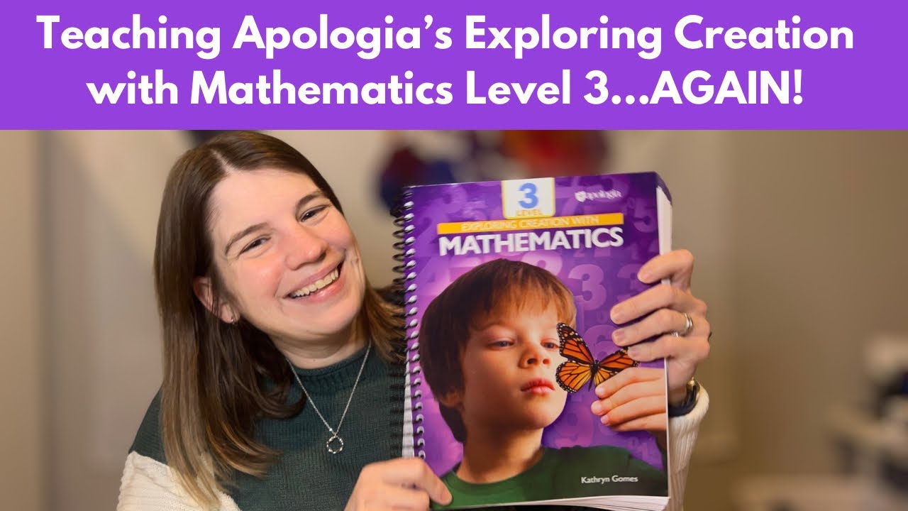 What’s it like to teach Level 3 of Apologia’s Exploring Creation with Mathematics again? 