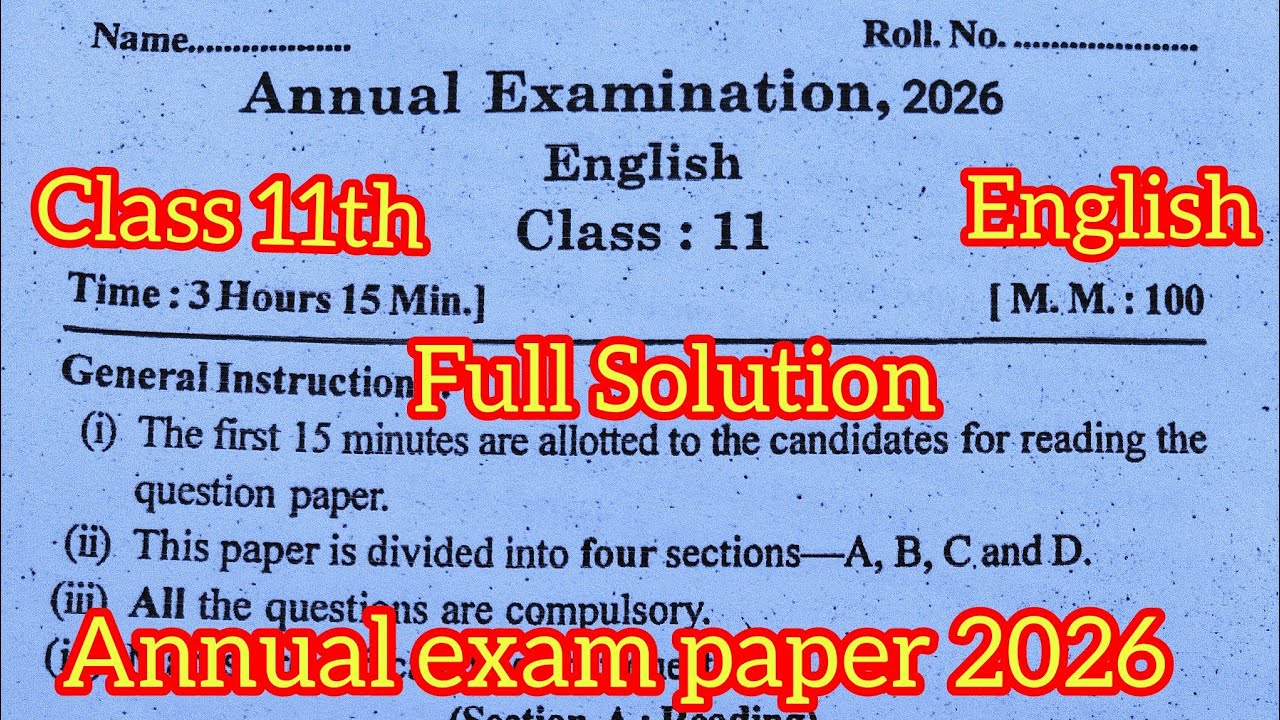 Class 11th english annual exam paper 2026 full Solution / 11th वार्षिक परीक्षा पेपर 2026 अंग्रेजी 