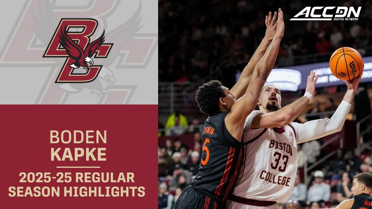 Boston College F/C Boden Kapke&nbsp;&nbsp;Regular Season Highlights | 2025&ndash;26 ACC Men&rsquo;s Basketball