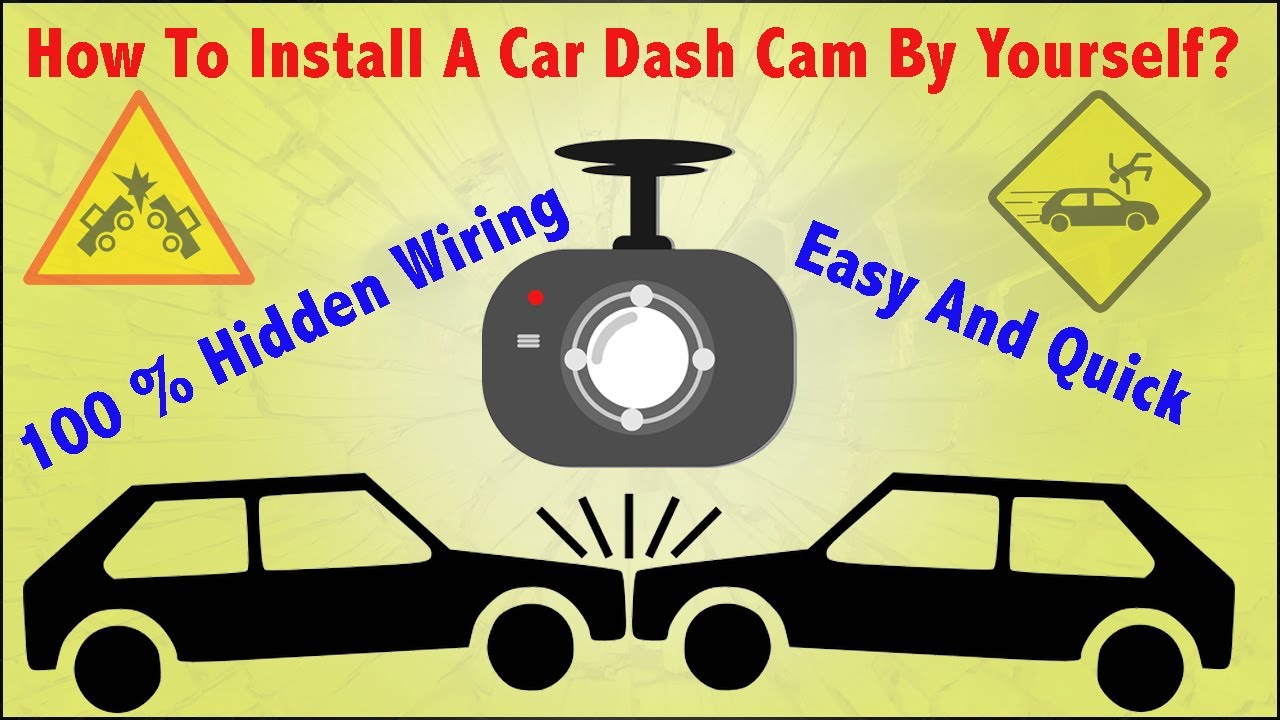 How To Install A Car Dash Cam By Yourself? - 100% Hidden Wiring; Easy And Quick