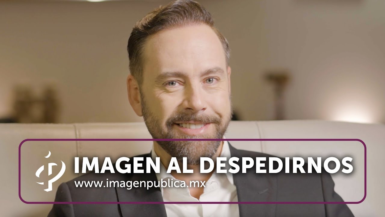 Imagen al despedirnos - Alvaro Gordoa - Colegio de Imagen Pública